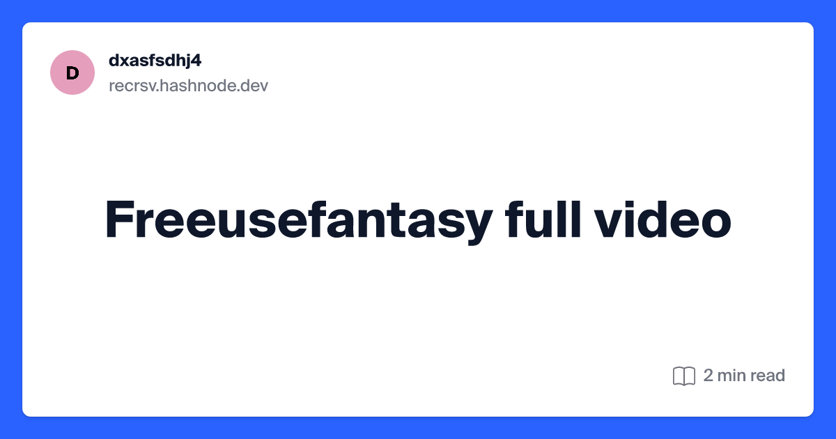 cristobal solis recommends free use fantasy videos pic