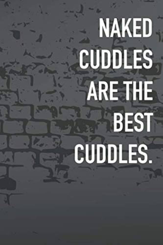 naked cuddles