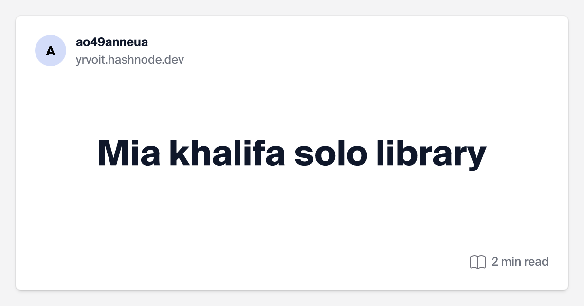 mia khalifa solo library