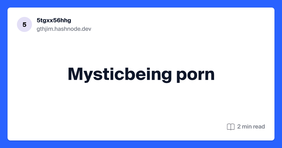 Best of Mysticbeingg porn