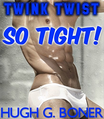 bob hiatt recommends Tight Twinks