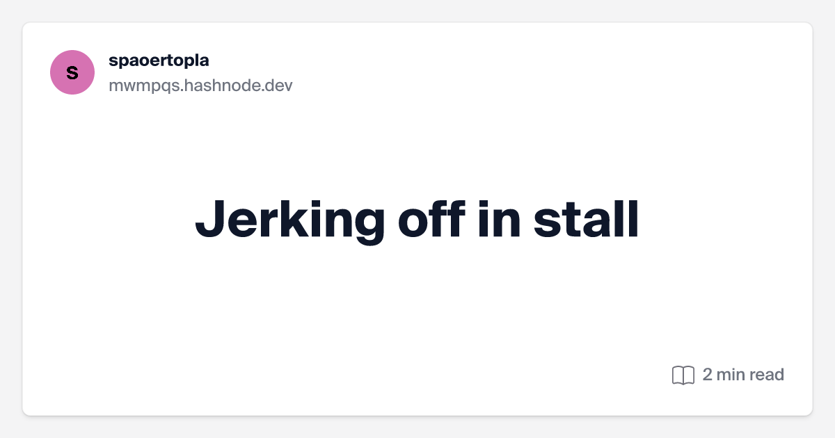 dina maarouf recommends Jerking Off In Stall