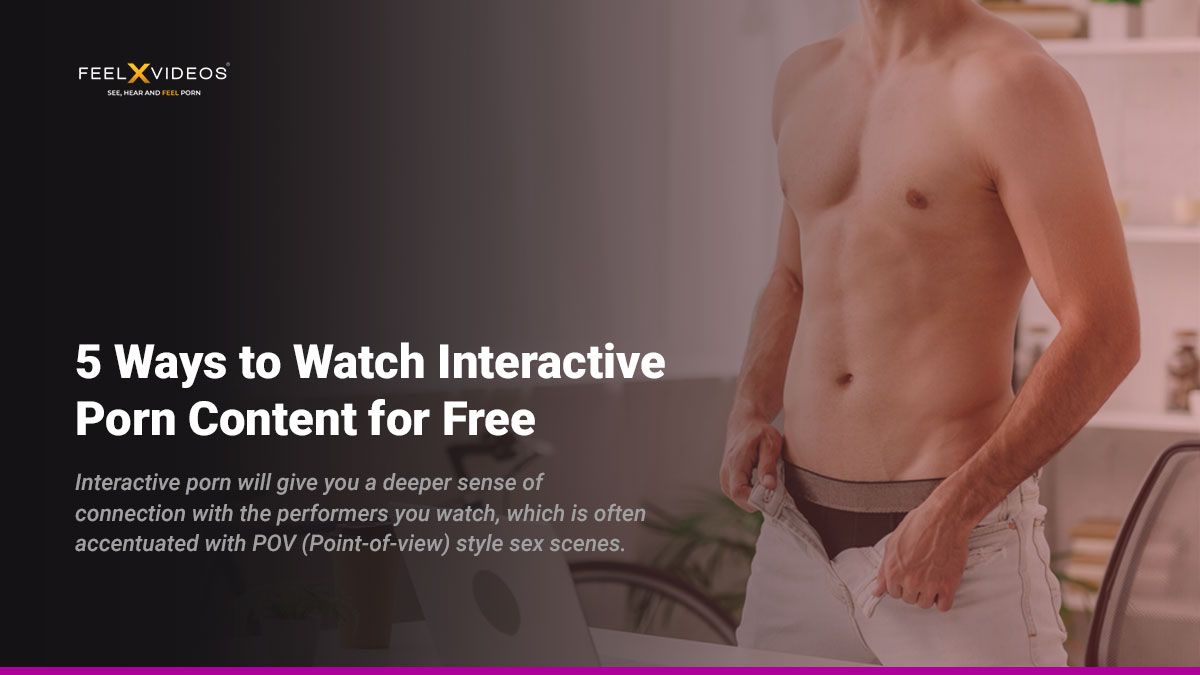 Best of Free interactive porn