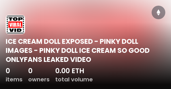 david arnett recommends pinky doll leaked photos pic